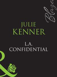 L.A. Confidential - Julie Kenner