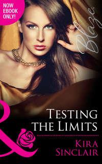 Testing the Limits - Kira Sinclair