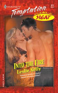 Into the Fire, Leslie Kelly audiobook. ISDN42474647