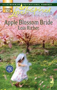 Apple Blossom Bride, Lois  Richer аудиокнига. ISDN42475311