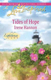 Tides of Hope, Irene  Hannon audiobook. ISDN42475463