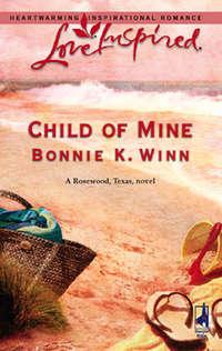 Child of Mine - Bonnie Winn