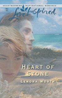 Heart of Stone - Lenora Worth