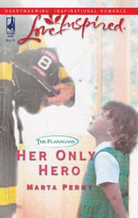 Her Only Hero, Marta  Perry audiobook. ISDN42475567