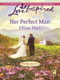 Her Perfect Man, Jillian Hart audiobook. ISDN42475583