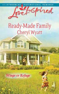 Ready-Made Family, Cheryl  Wyatt audiobook. ISDN42475647