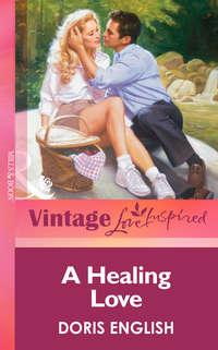 A Healing Love - Doris English