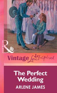 The Perfect Wedding, Arlene  James audiobook. ISDN42475711