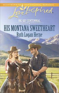His Montana Sweetheart - Ruth Herne