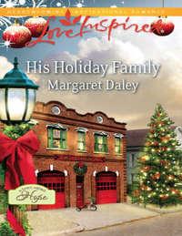 His Holiday Family, Margaret  Daley audiobook. ISDN42475919