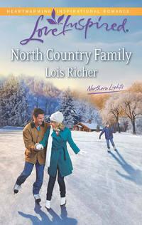 North Country Family, Lois  Richer аудиокнига. ISDN42476079