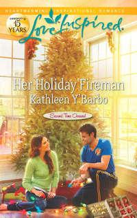 Her Holiday Fireman - Kathleen YBarbo