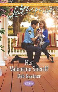 Her Valentine Sheriff, Deb  Kastner аудиокнига. ISDN42476127