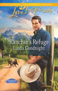 Rancher′s Refuge, Linda  Goodnight audiobook. ISDN42476175