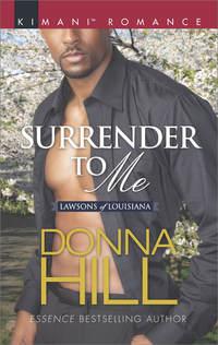 Surrender To Me, Donna  Hill аудиокнига. ISDN42476255