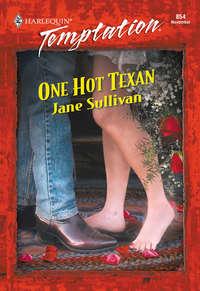 One Hot Texan, Jane  Sullivan аудиокнига. ISDN42476479