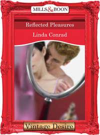 Reflected Pleasures, Linda  Conrad audiobook. ISDN42476743