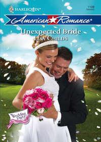 Unexpected Bride, Lisa  Childs аудиокнига. ISDN42476759