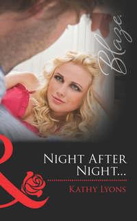 Night After Night..., Kathy  Lyons audiobook. ISDN42476943