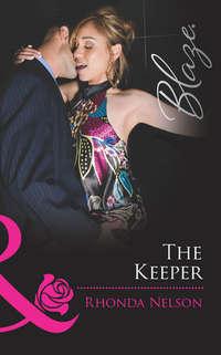 The Keeper, Rhonda Nelson audiobook. ISDN42476999