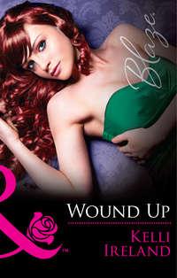 Wound Up, Kelli  Ireland audiobook. ISDN42477039