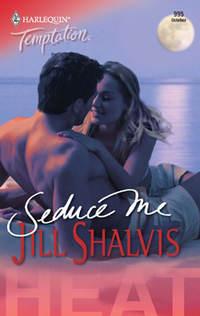 Seduce Me, Jill Shalvis audiobook. ISDN42477271