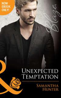 Unexpected Temptation - Samantha Hunter