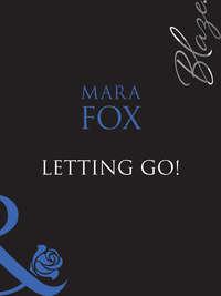 Letting Go!, Mara  Fox аудиокнига. ISDN42477543