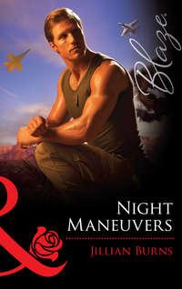 Night Maneuvers, Jillian Burns audiobook. ISDN42477583
