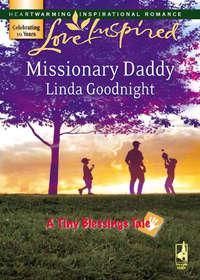 Missionary Daddy, Linda  Goodnight audiobook. ISDN42477775