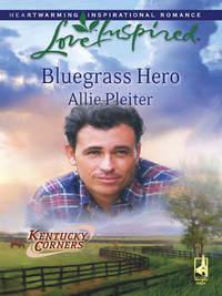 Bluegrass Hero, Allie  Pleiter аудиокнига. ISDN42477831