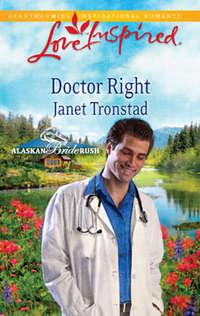 Doctor Right, Janet  Tronstad audiobook. ISDN42477871