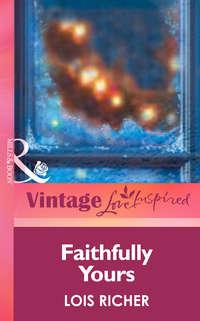Faithfully Yours, Lois  Richer audiobook. ISDN42478039