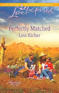 Perfectly Matched - Lois Richer