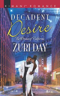 Decadent Desire, Zuri  Day аудиокнига. ISDN42478263
