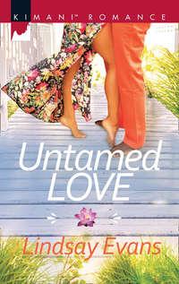 Untamed Love, Lindsay  Evans аудиокнига. ISDN42478295