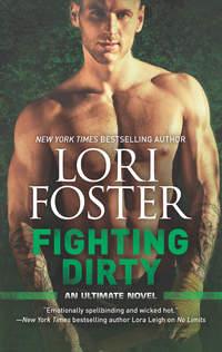 Fighting Dirty - Lori Foster