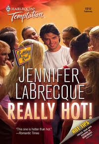 Really Hot!, JENNIFER  LABRECQUE audiobook. ISDN42478527