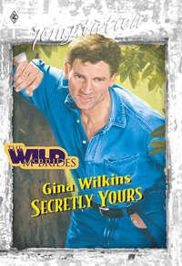 Secretly Yours, GINA  WILKINS аудиокнига. ISDN42478543