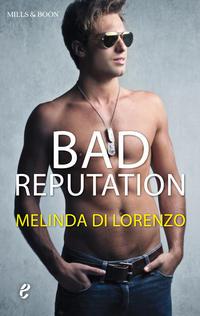 Bad Reputation - Melinda Lorenzo