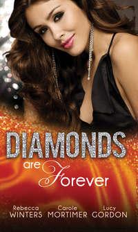 Diamonds are Forever: The Royal Marriage Arrangement / The Diamond Bride / The Diamond Dad - Кэрол Мортимер