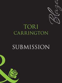 Submission, Tori  Carrington аудиокнига. ISDN42478799