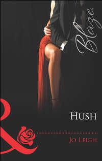 Hush, Jo Leigh audiobook. ISDN42478807