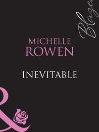 Inevitable, Michelle  Rowen аудиокнига. ISDN42478823