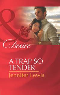 A Trap So Tender - Jennifer Lewis