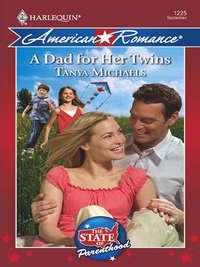 A Dad for Her Twins, Tanya  Michaels audiobook. ISDN42479063