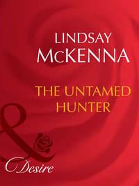 The Untamed Hunter - Lindsay McKenna