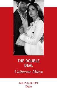 The Double Deal, Catherine Mann аудиокнига. ISDN42479159