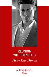Reunion With Benefits - ХеленКей Даймон