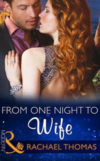 From One Night to Wife - Rachael Thomas